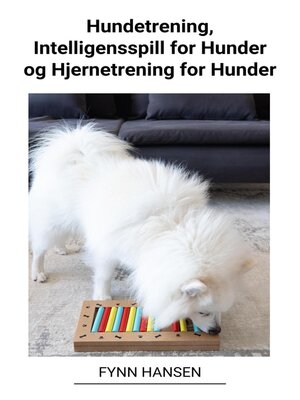 cover image of Hundetrening, Intelligensspill for Hunder og Hjernetrening for Hunder